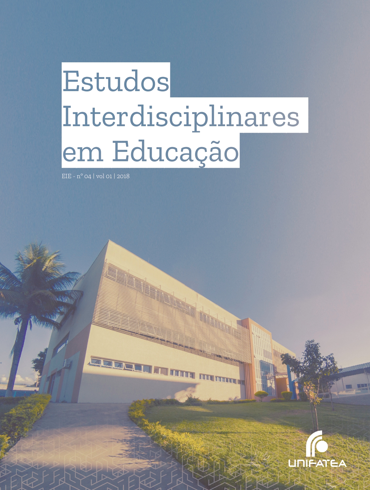					Visualizar v. 1 n. 04 (2018): Estudos Interdisciplinares em Educação
				